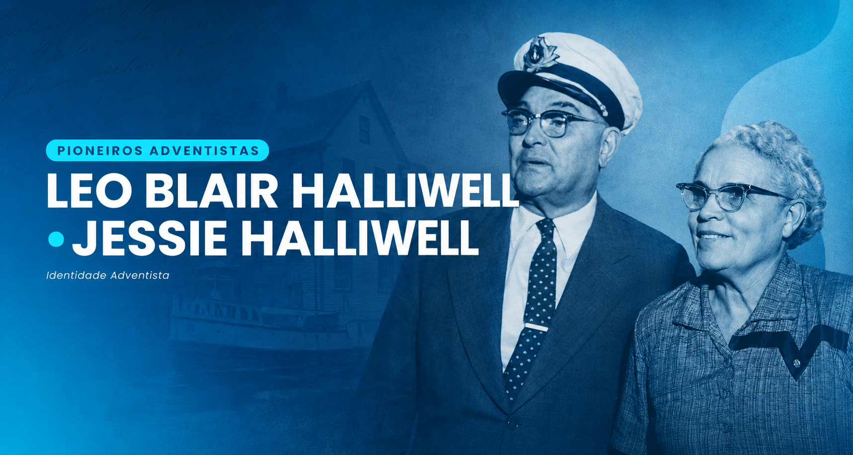 Leo Blair Halliwell — missionário médico, idealizador das Lanchas Luzeiro